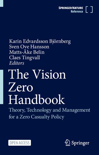 The Vision Zero Handbook Theory Technology And Management For A Zero Casualty Policy Karin Edvardsson Bjrnberg
