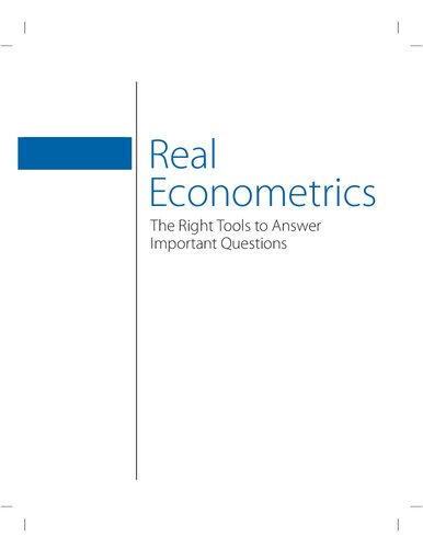 Real Econometrics The Right Tools To Answer Important Questions 2nd Edition 2nd Edition Michael A Bailey