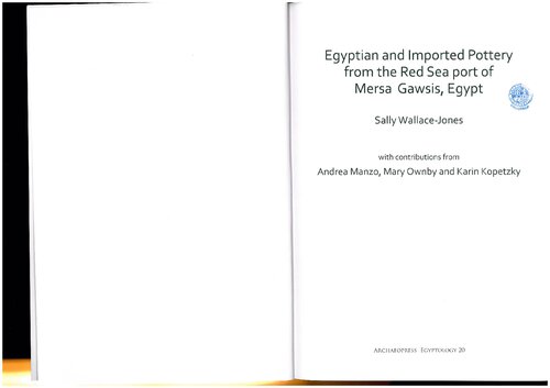 Egyptian And Imported Pottery From The Red Sea Port Of Mersa Gawsis Egypt Sally Wallacejones Andrea Manzo Mary F Ownby Karin Kopetzky
