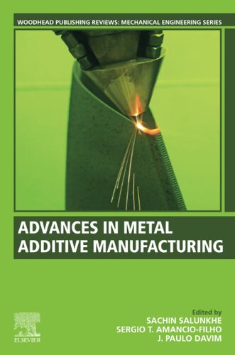 Advances In Metal Additive Manufacturing Sachin Salunkhe Sergio T Amanciofilho