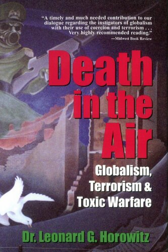 Death In The Air Globalism Terrorism Toxic Warfare Fifth Printing Leonard G Horowitz