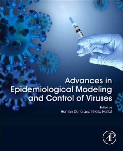 Advances In Epidemiological Modeling And Control Of Viruses Hemen Dutta