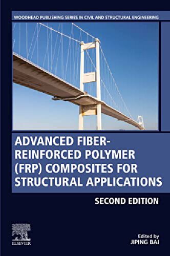 Advanced Fibrereinforced Polymer Frp Composites For Structural Applications 2nd Edition Jiping Bai