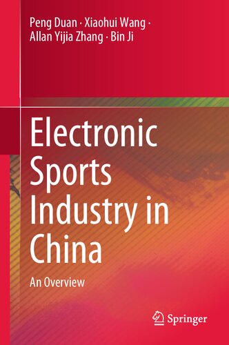 Electronic Sports Industry In China An Overview Peng Duan Xiaohui Wang