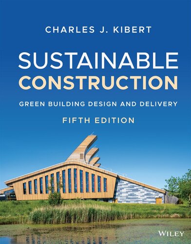 Sustainable Construction Green Building Design And Delivery 5th Edition Charles J Kibert