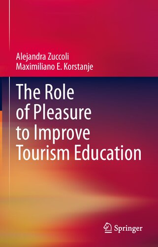 The Role Of Pleasure To Improve Tourism Education Alejandra Zuccoli