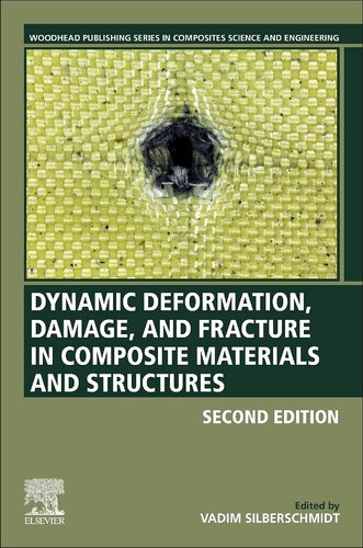 Dynamic Deformation Damage And Fracture In Composite Materials And Structures 2nd Edition Vadim V Silberschmidt