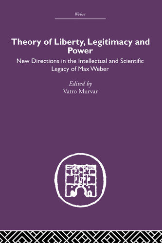 Theory Of Liberty Legitimacy And Power Vatro Murvar