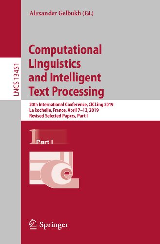 Computational Linguistics And Intelligent Text Processing 20th International Conference Cicling 2019 La Rochelle France April 713 2019 Revised Selected Papers Part I Alexander Gelbukh