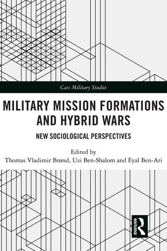 Military Mission Formations And Hybrid Wars Thomas Vladimir Brnd