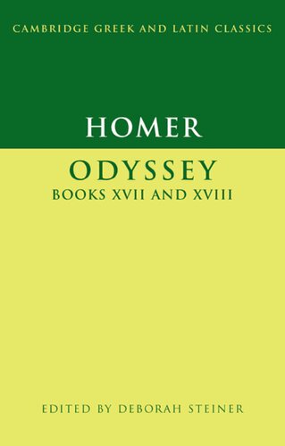 Homer Odyssey Books Xvii And Xviii 1st Edition Deborah Steiner Editor