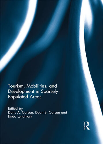 Tourism Mobilities And Development In Sparsely Populated Areas Doris Carson