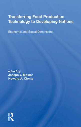 Transferring Food Production Technology To Developing Nations Economic And Social Dimensions Joseph J Molnar