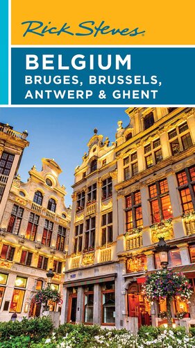 Rick Steves Belgium Bruges Brussels Antwerp Ghent 4th Rick Steves