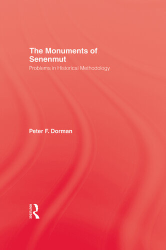 The Monuments Of Senenmut Problems In Historical Methodology Peter F Dorman