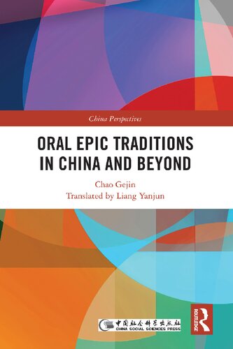 Oral Epic Traditions In China And Beyond Chao Gejin