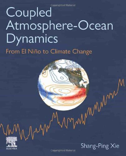 Coupled Atmosphereocean Dynamics From El Nino To Climate Change Shangping Xie