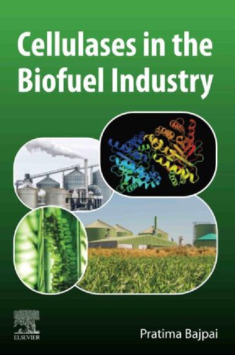 Cellulases In The Biofuel Industry Pratima Bajpai