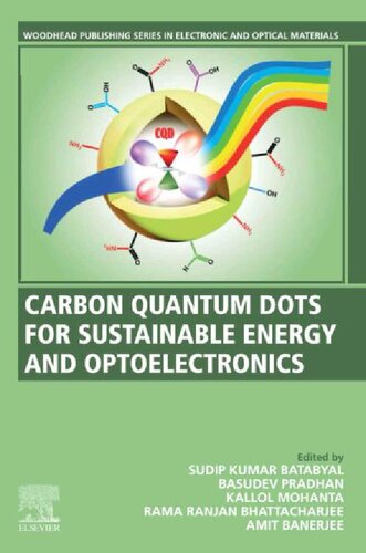 Carbon Quantum Dots For Sustainable Energy And Optoelectronics Sudip Kumar Batabyal