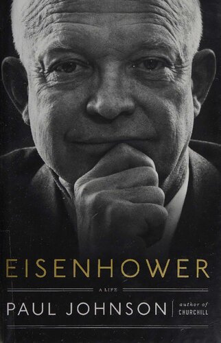 Eisenhower Life Paul B Johnson