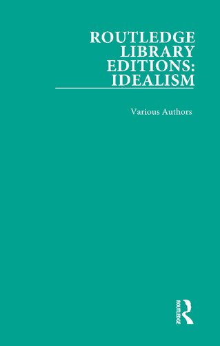 Routledge Library Editions Idealism 4volume Set Various Authors