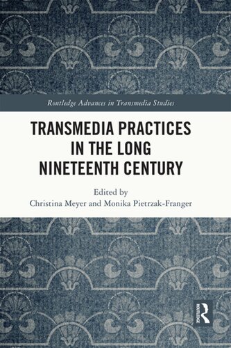 Transmedia Practices In The Long Nineteenth Century Christina Meyer