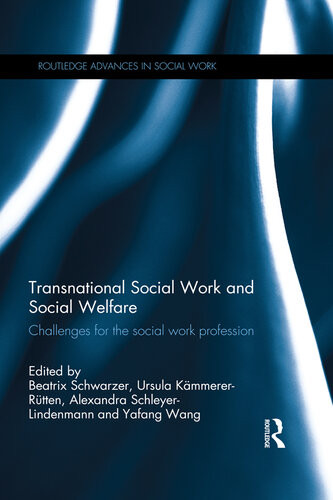 Transnational Social Work And Social Welfare Beatrix Schwarzer