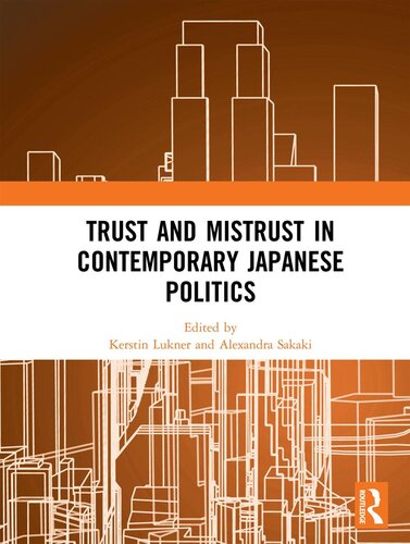 Trust And Mistrust In Contemporary Japanese Politics Kerstin Lukner