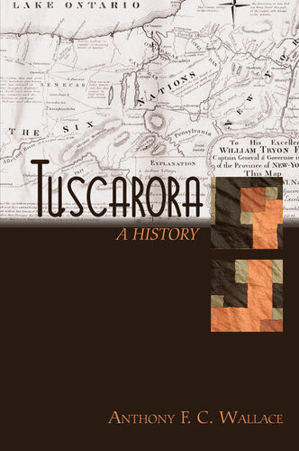 Tuscarora A History Anthony F C Wallace