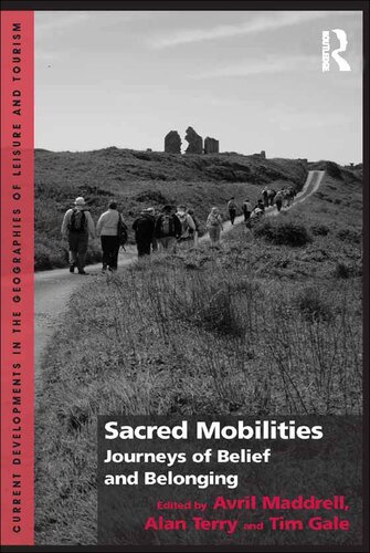 Sacred Mobilities Journeys Of Belief And Belonging Avril Maddrell Alan Terry