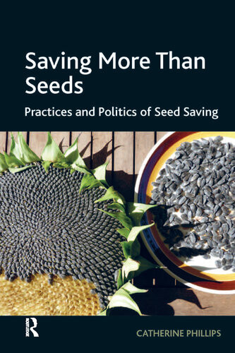 Saving More Than Seeds Catherine Phillips