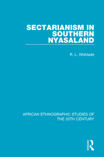 Sectarianism In Southern Nyasaland R L Wishlade