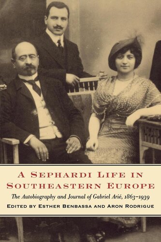 A Sephardi Life In Southeastern Europe Esther Benbassa Aron Rodrigue