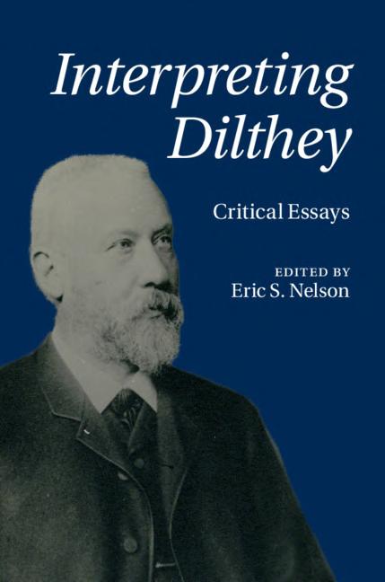 Interpreting Dilthey Eric S Nelson