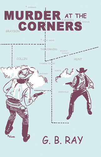 Murder At The Corners G B Ray