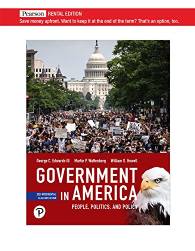Government In America People Politics And Policy 2020 Presidential Election Edition 18th Edition George C Edwards Iii