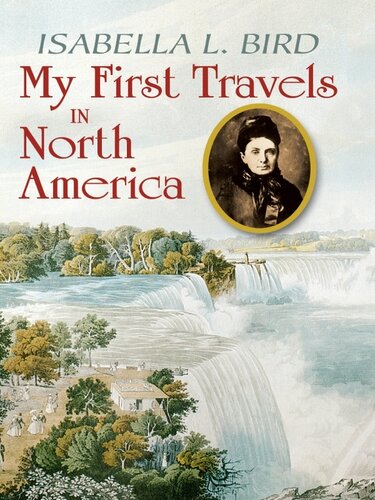 My First Travels In North America Isabella L Bird Clarence C Strowbridge
