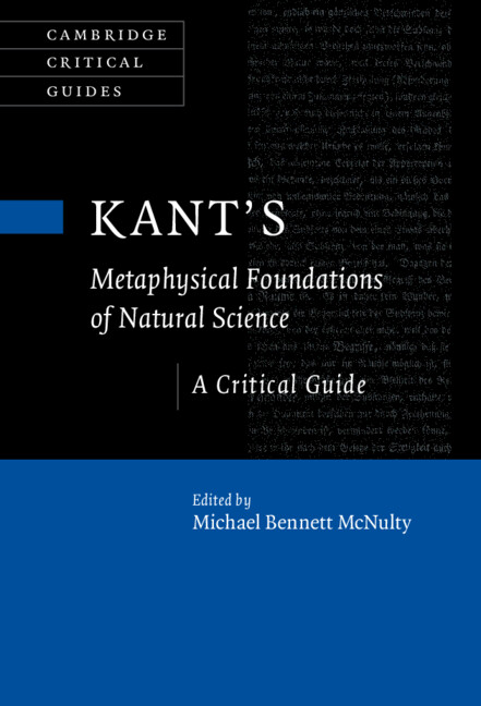 Kants Metaphysical Foundations Of Natural Science Michael Bennett Mcnulty