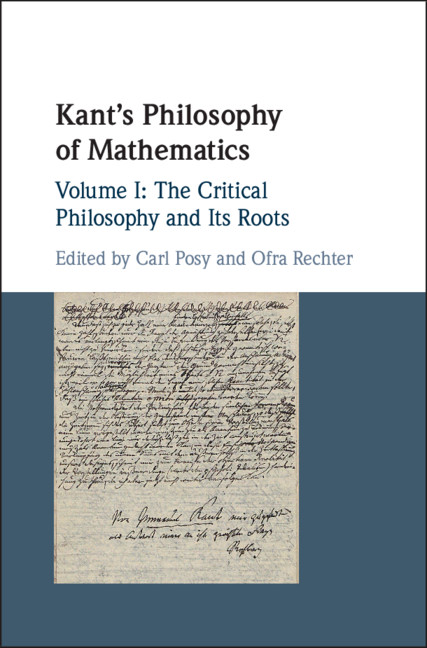 Kants Philosophy Of Mathematics Volume I The Critical Philosophy And Its Roots Carl Posy