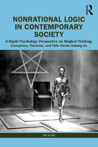 Nonrational Logic In Contemporary Society Jim Kline
