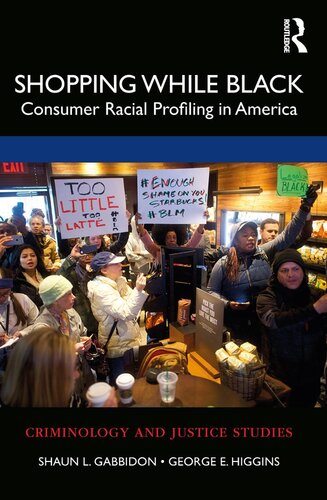Shopping While Black Consumer Racial Profiling In America Shaun L Gabbidon