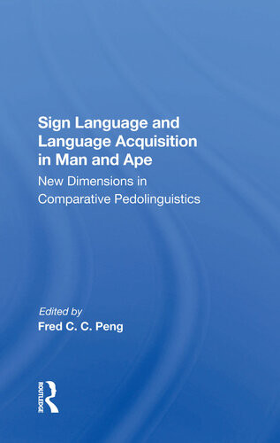 Sign Language And Language Acquisition In Man And Ape Fred C C Peng