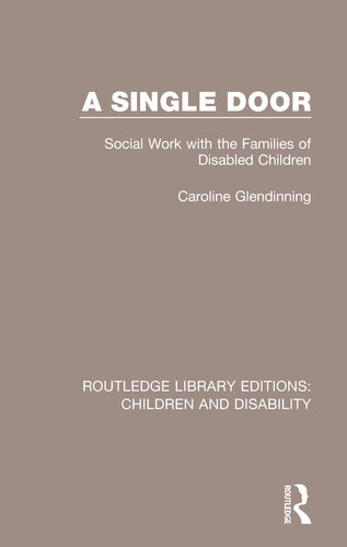 A Single Door Social Work With The Families Of Disabled Children Caroline Glendinning