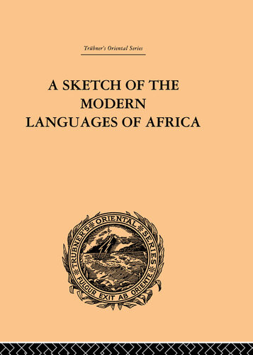 A Sketch Of The Modern Languages Of Africa Volume I Robert Needham Cust