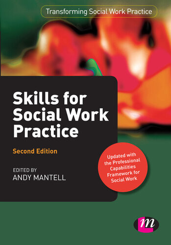 Skills For Social Work Practice 2nd Edition Andy Mantell