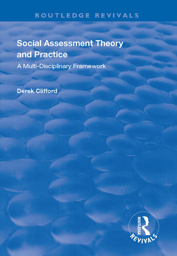 Social Assessment Theory And Practice A Multidisciplinary Framework Derek Clifford