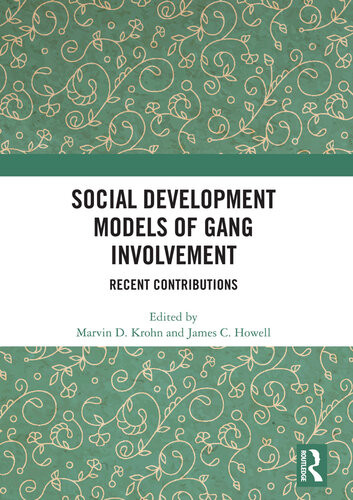 Social Development Models Of Gang Involvement Marvin D Krohn