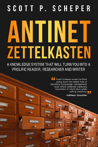 Antinet Zettelkasten Scott P Scheper