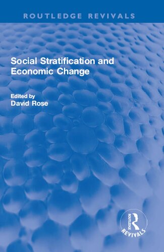 Social Stratification And Economic Change David Rose