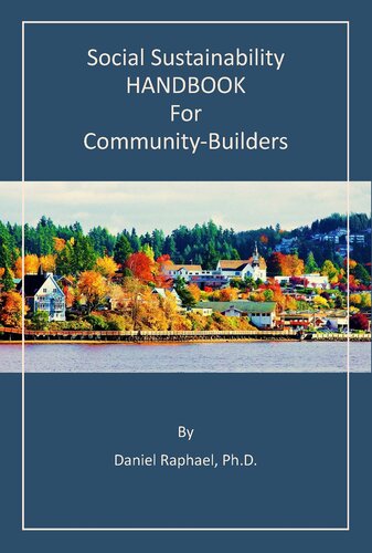 Social Sustainability Handbook For Communitybuilders Daniel Raphael
